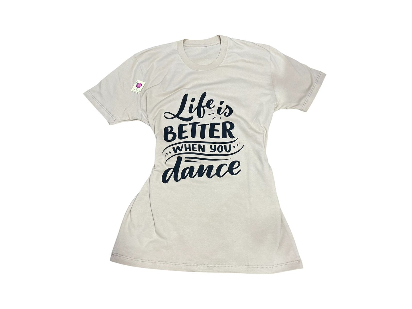 Remera "Life is better when you dance"