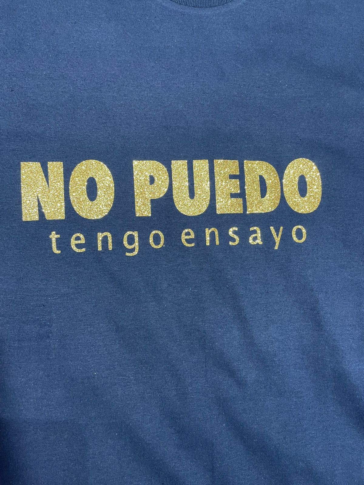 Remera "No puedo tengo ensayo"